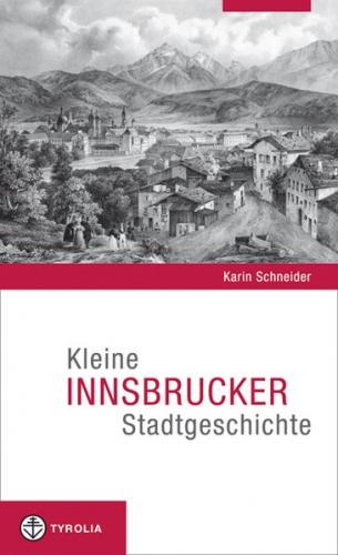 Kleine Innsbruck Stadtgeschichte 