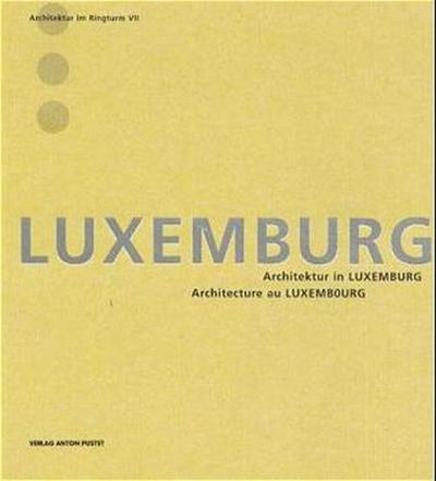 Architektur in Luxemburg /Architecture en Luxembourg 
