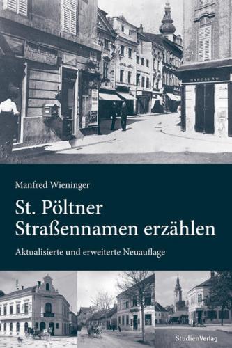 St. Pöltner Straßennamen erzählen 