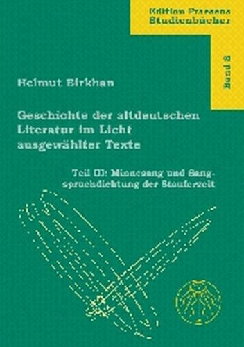Geschichte der altdeutschen Literatur im Licht ausgewählter Texte / Geschichte der altdeutschen Literatur im Licht ausgewählter Texte 