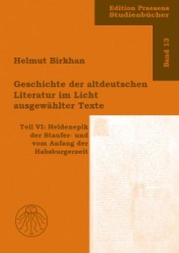 Geschichte der altdeutschen Literatur im Licht ausgewählter Texte / Geschichte der altdeutschen Literatur im Licht ausgewählter Texte 
