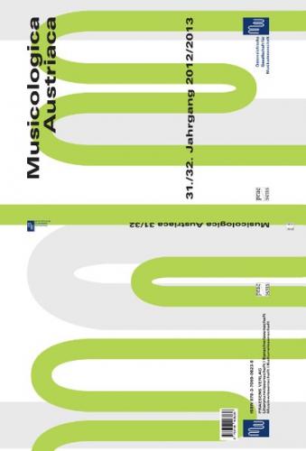 Musicologica Austriaca. Jahresschrift der Österreichischen Gesellschaft... / Sympathien – Übergänge – Resistenzen 