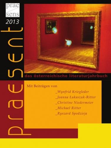 praesent. Das österreichische Literaturjahrbuch / praesent 2013 