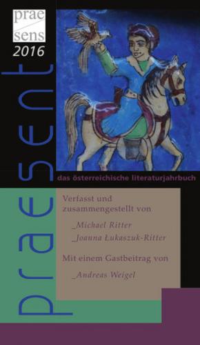 praesent. Das österreichische Literaturjahrbuch / praesent 2016 