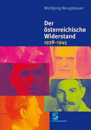 Der österreichische Widerstand 1938–1945 