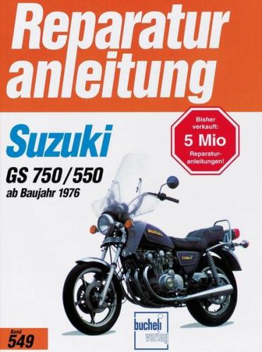 Suzuki GS 750 / GS 550 (4 Zylinder ab 1976 