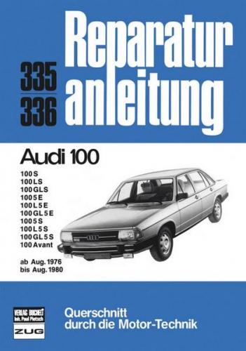 Audi 100 8/76 bis 8/80 