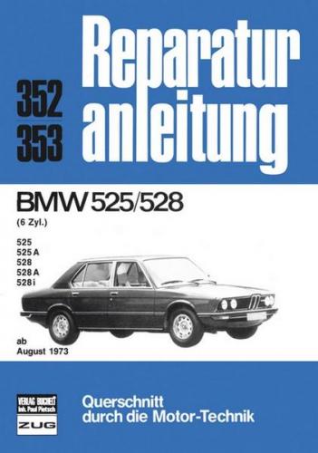 BMW 525/528 6 Zyl. ab 08/1973 