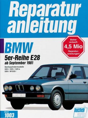 BMW 520i / 525i / 525e / 528i / M 535i ab 9/1981 