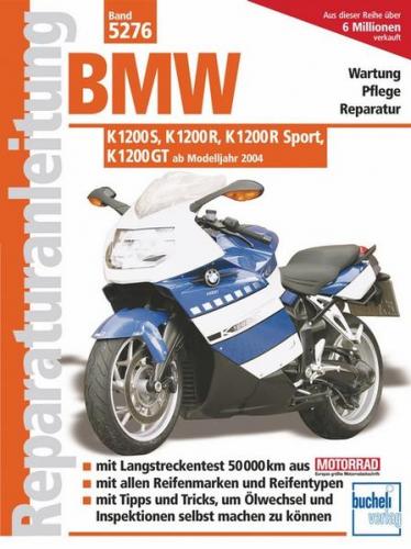 BMW K 1200 S, K 1200 R, K 1200 R Sport, K 1200 GT 
