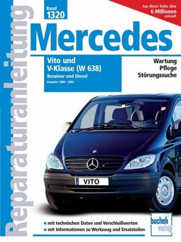 Mercedes Vito und V-Klasse Serie W638 2000-2003 Benziner und Diesel 