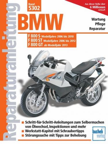 BMW F 800 S (2006-2010) F 800 ST (2006-2012) F 800 GT (ab 2013) 