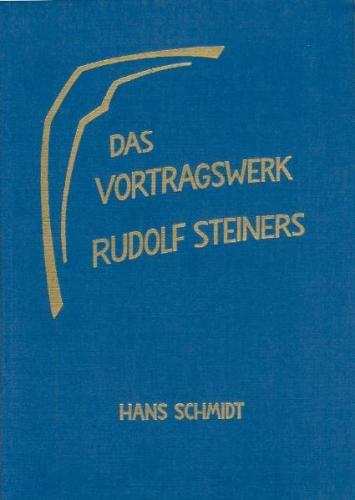 Das Vortragswerk Rudolf Steiners 