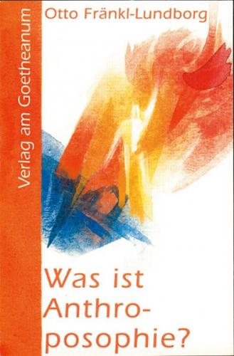 Was ist Anthroposophie? 
