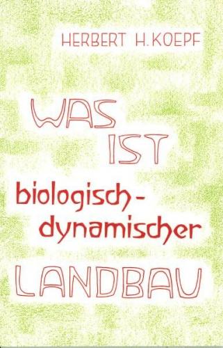 Was ist biologisch-dynamischer Landbau? 