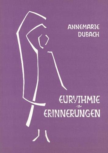 Die Kunst der Eurythmie / Erinnerungen 