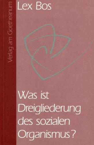 Was ist Dreigliederung des sozialen Organismus? 