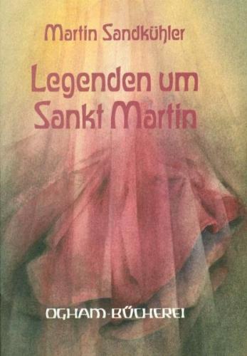 Legenden um Sankt Martin 