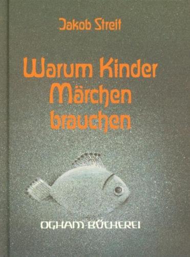 Warum Kinder Märchen brauchen 
