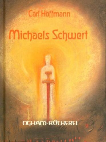 Michaels Schwert und andere Geschichten 