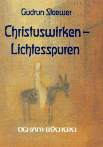 Christus-Wirken – Lichtesspuren 