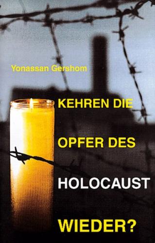Kehren die Opfer des Holocaust wieder? 