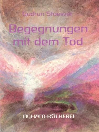 Begegnungen mit dem Tod 