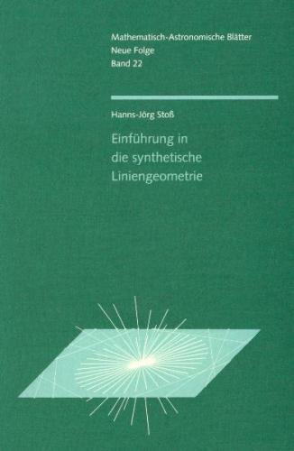 Einführung in die synthetische Liniengeometrie 