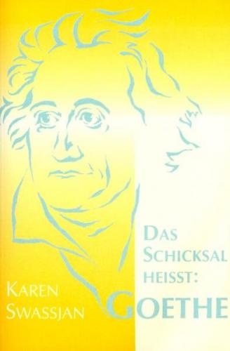 Das Schicksal heisst: Goethe 