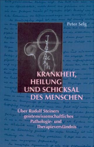 Krankheit, Heilung und Schicksal des Menschen 