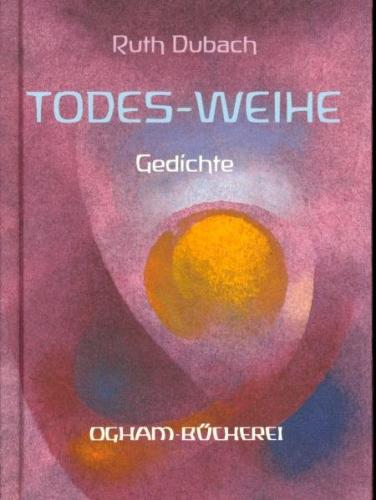 Todes-Weihe 