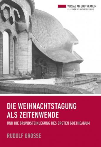 Die Weihnachtstagung als Zeitenwende 