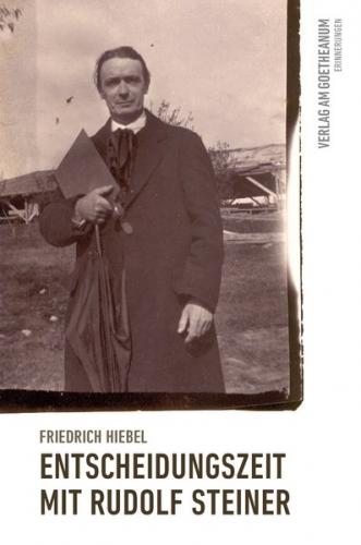 Entscheidungszeit mit Rudolf Steiner 