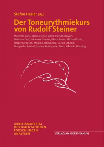 Der Toneurythmiekurs von Rudolf Steiner 