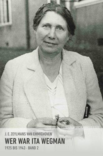 Wer war Ita Wegman. Eine Dokumentation / Wer war Ita Wegman II 