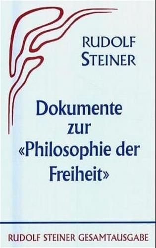 Dokumente zur "Philosophie der Freiheit" 