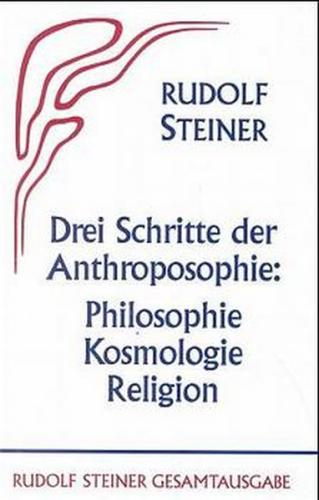 Drei Schritte der Anthroposophie 