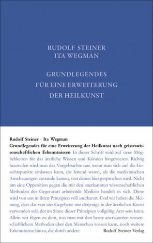 Grundlegendes für eine Erweiterung der Heilkunst nach geisteswissenschaftlichen Erkenntnissen 