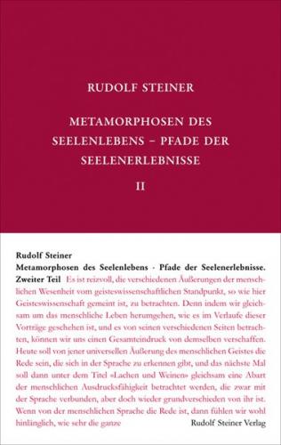 Metamorphosen des Seelenlebens. Pfade der Seelenerlebnisse 