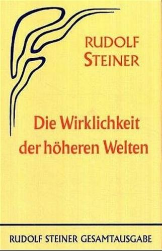 Die Wirklichkeit der höheren Welten 