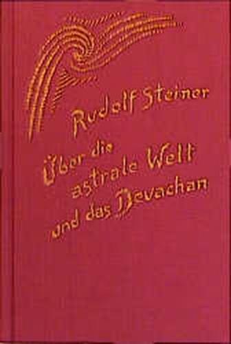 Über die astrale Welt und das Devachan 