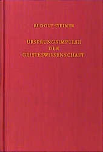 Ursprungsimpulse der Geisteswissenschaft 