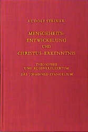 Menschheitsentwicklung und Christus-Erkenntnis 
