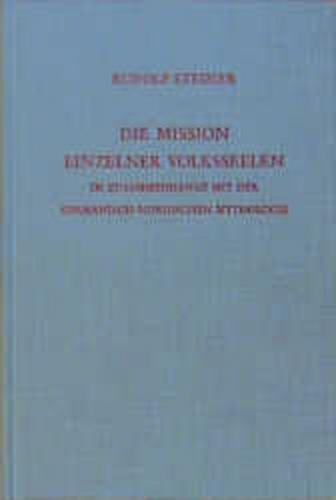 Die Mission einzelner Volksseelen im Zusammenhange mit der germanisch-nordischen Mythologie 