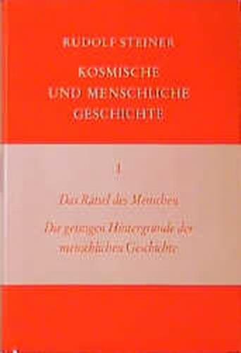 Das Rätsel des Menschen. Die geistigen Hintergründe der menschlichen Geschichte 