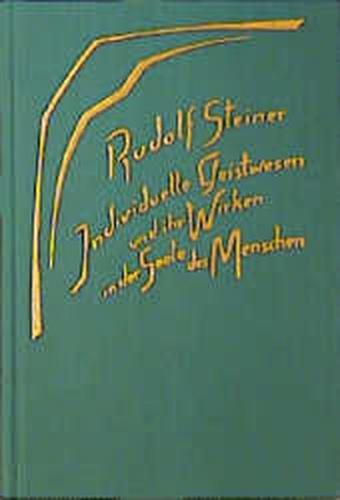 Individuelle Geistwesen und ihr Wirken in der Seele des Menschen 