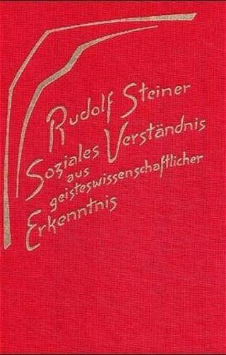 Soziales Verständnis aus geisteswissenschaftlicher Erkenntnis. Die geistigen Hintergründe der sozialen Frage III 