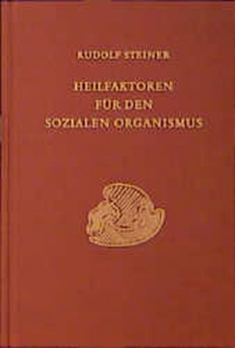 Heilfaktoren für den sozialen Organismus 