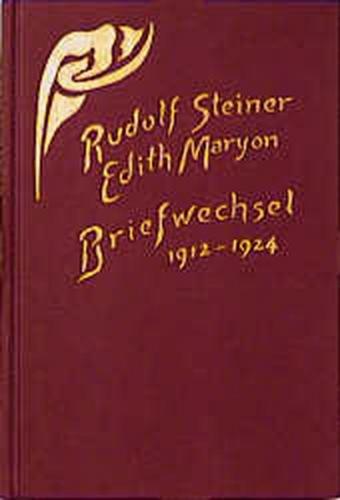 Rudolf Steiner - Edith Maryon: Briefwechsel 