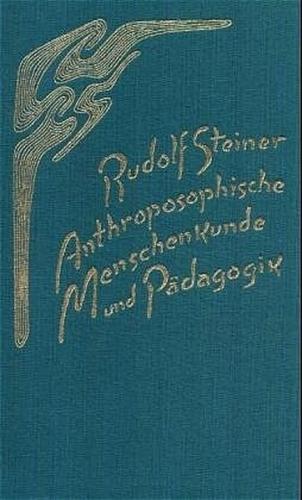 Anthroposophische Menschenkunde und Pädagogik 